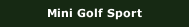 Mini Golf Sport